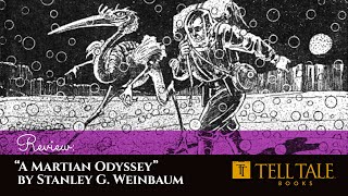 Stanley G Weinbaum 11 A Martian Odyssey [upl. by Tj520]