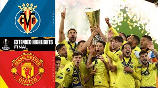 Villarreal vs Manchester United Extended Highlights  Europa League Final  UCL on CBS Sports [upl. by Kilroy]