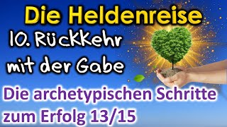 Die Heldenreise – Rückkehr mit der Gabe 1315 [upl. by Euqinotna]