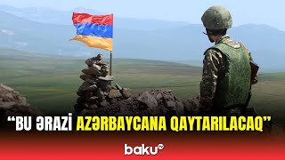 Ermənistan siyahı hazırladı  Hansı ərazilər Azərbaycana geri qaytarılır [upl. by Dey933]