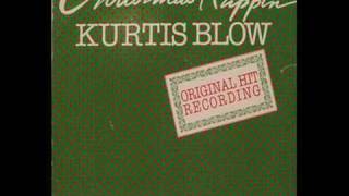 Kurtis Blow Christmas Rappin [upl. by Philoo73]