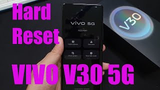 How To Hard Reset ViVo V30 5G [upl. by Conard]