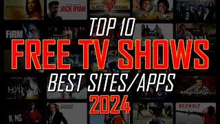 Top 10 Best FREE SITES to Watch TV SHOWS Online 2024 [upl. by Alemat]