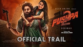 Pushpa 2  The Rule  Official Trailer  Sukumars Magnum Opus  Apna Watch 2024 [upl. by Bruns870]