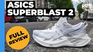 Asics Superblast 2 Full Review  Can it improve on one of last years favourite running shoes [upl. by Douglass766]