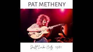 Pat Metheny Goin Ahead As Falls Wichita So Falls Wichita Falls 1981 [upl. by Oruntha]