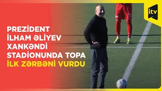 Prezident İlham Əliyev quotQarabağquot  MOİK oyununda topa ilk zərbəni vurdu [upl. by Ailido]