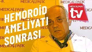 Hemoroid Ameliyatı Sonrasında Dikkat Edilmesi Gerekenler Medical Park TV [upl. by Ahtaga]