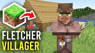 How To Make Fletcher Villager In Minecraft  Full Guide [upl. by Zoba374]