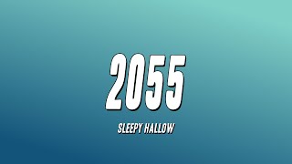 Sleepy Hallow  2055 Lyrics [upl. by Davidde]