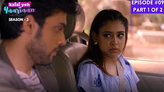 Kaisi Yeh Yaariaan  Season 3  Episode 9 Part2  If storms dont last forever can love [upl. by Htiffirg]