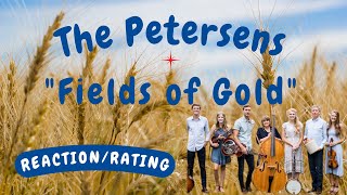 The Petersens  Fields of Gold REACTIONRATING [upl. by Noelc233]