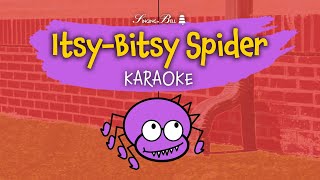 ItsyBitsy Spider Karaoke  Instrumental with Lyrics for kids [upl. by Rizas]