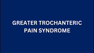 GREATER TROCHANTERIC PAIN SYNDROME​ [upl. by Lael]