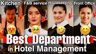 Best Department in Hotel Management😱 How to choose Hotel management Department Hotel Management [upl. by Khalsa645]