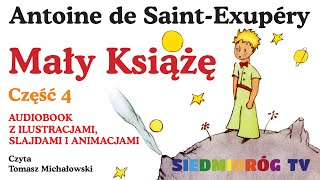 Mały Książę część 4Audiobook z ilustracjami slajdami i animacjami [upl. by Ennaharas]