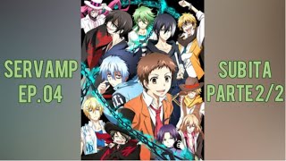 Servamp ep 04 SUB ITA  parte 22 Sakuya [upl. by Oinoitna]