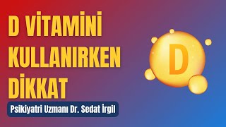 D VİTAMİNİ DÜZEYİ BAKILMADAN KULLANILMAMALI [upl. by Nea811]