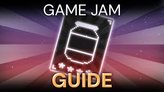 The Game Jam Guide I wish I had when starting out [upl. by Denny]