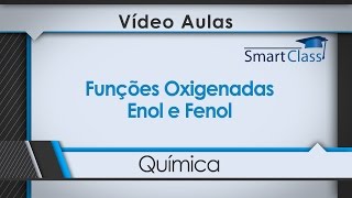 Funções Oxigenadas  Enol e Fenol [upl. by Aryc]