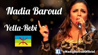 NADIA BAROUD 2024 ♦ YellaRabi ♦ Mix Spécial Fête Kabyle 2024 ♦ نادية بارود Official Audio [upl. by Kristopher]