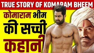 RRR Real Story in Hindi  Komaram Bheem Full Biography in Hindi  Part1 [upl. by Yreffej]