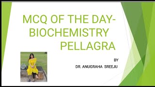 PELLAGRA  MCQ OF THE DAY  BIOCHEMISTRY MALAYALAM for NEET PGFMGE [upl. by Ardis589]