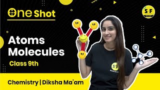 Atoms amp Molecules One Shot for 9th Class with Diksha Maam  Science and Fun 9th 10th [upl. by Terza488]