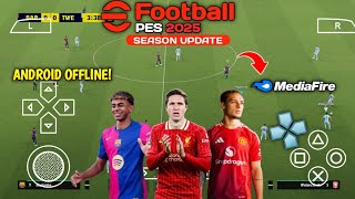 eFootball PES 2025 PPSSPP English Version Real Face Latest Transfer amp Kits Grafik HD [upl. by Brunhilda]