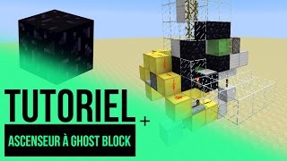 Minecraft 18  Tuto Ascenseur à Ghost Block [upl. by Reiners]