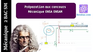 2Bac SM BIOF PhysiqueSystème mécanique préparation aux concours post Bac ENSA ENSAM [upl. by Ylera768]