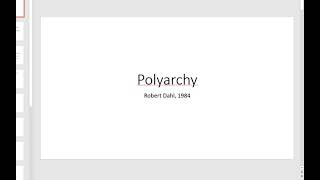 Polyarchy part 1 [upl. by Olatha]