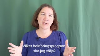 VILKET BOKFÖRINGSPROGRAM SKA JAG VÄLJA [upl. by Collette]