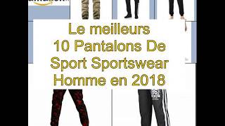 Le meilleurs 10 Pantalons De Sport Sportswear Homme en 2018 [upl. by Akined37]