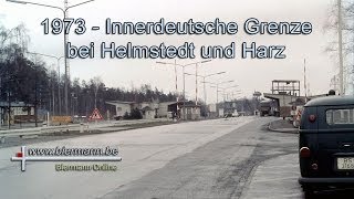 Innerdeutsche Grenze bei Helmstedt und Harz 1973 [upl. by Syned]