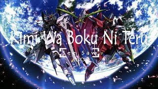 See Saw『Kimi wa Boku ni Niteiru』Gundam Seed Destiny  Lyrics [upl. by Enywad]