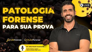 Café Forense  PATOLOGIA FORENSE na sua prova [upl. by Frodin401]