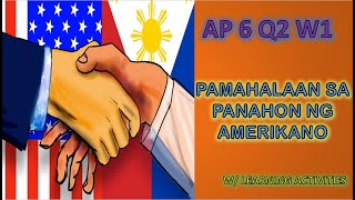 URI NG PAMAHALAAN SA PANAHON NG AMERIKANO  Araling Panlipunan 6 Quarter 2 Week 1 K12 MELC Based [upl. by Tergram]