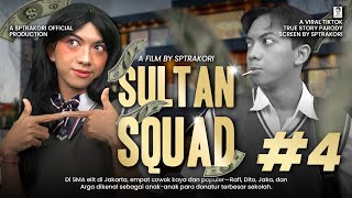 DRAMA SULTAN SQUAD EPS 4 [upl. by Eenobe]