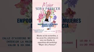 quotNoelia te invita al workshop Mujer Ser y Parecer 🌸quot [upl. by Adniram]