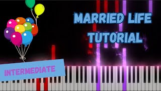 MARRIED LIFE  UP Piano Tutorial [upl. by Arabrab]