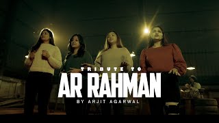 A R Rahman Mashup 2024  Arjit Agarwal [upl. by Janifer]