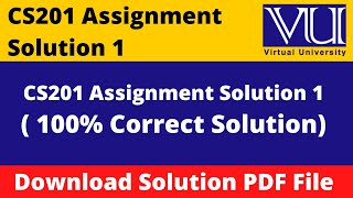 cs201 assignment 1 solution 2023  Download File in PDF [upl. by Seni923]