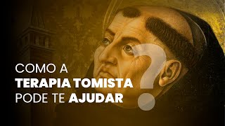 Como a Terapia Tomista pode te ajudar ABSURDAMENTE [upl. by Colin]