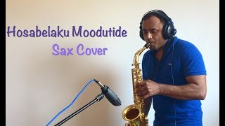 Hosabelaku Moodutide Sax Cover  DrRajkumar Songs [upl. by Esinaej760]