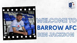 Welcome to Barrow AFC Ben Jackson [upl. by Attecnoc]