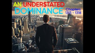 An Understated Dominance Chapters 1313  1318 [upl. by Soren]