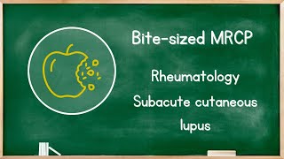 Rheumatology  Subacute Cutaneous Lupus [upl. by Neddie]