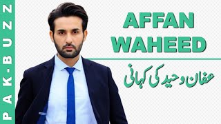 Affan Waheed Lifestyle 2022 ⭐ Affan Dramas amp Movies ⭐ Age Family amp Biography [upl. by Otrebcire]