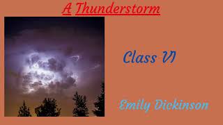 A Thunderstorm  Class VI Poem [upl. by Llyrrad]